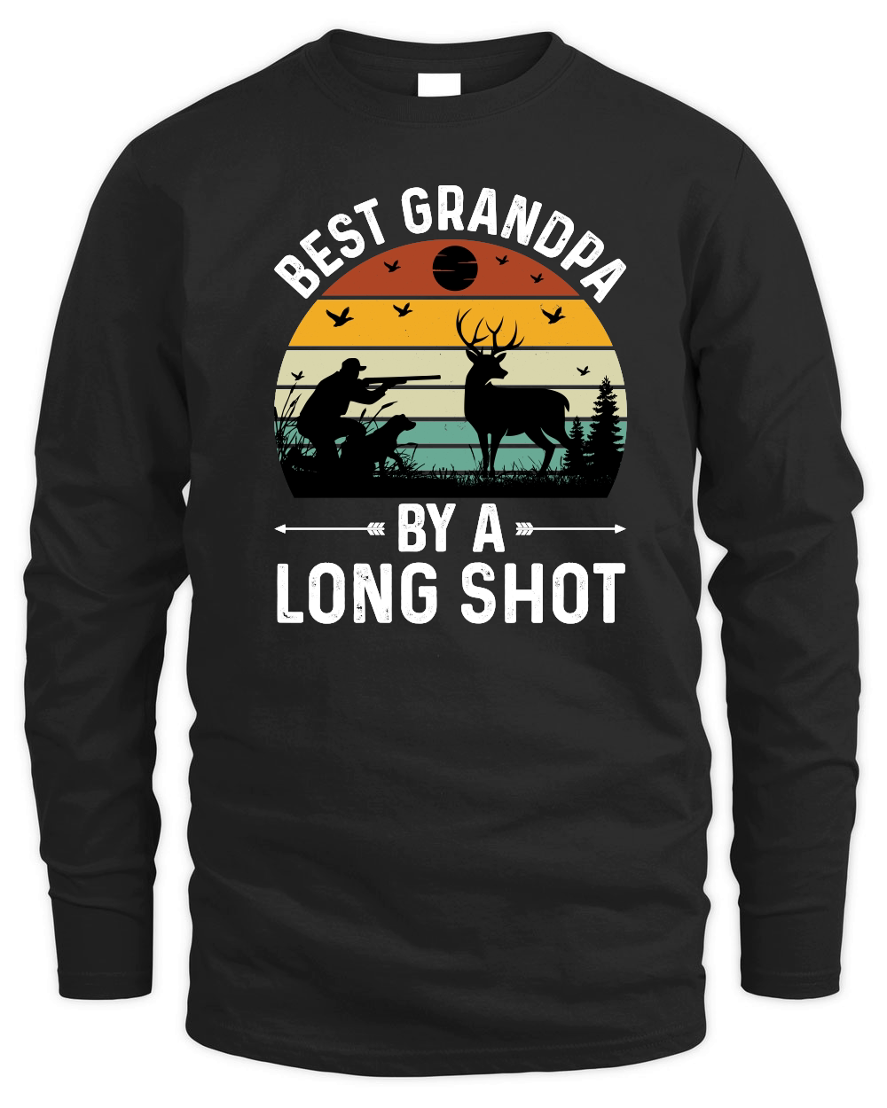 Best Grandpa By a Long Shot Hunting