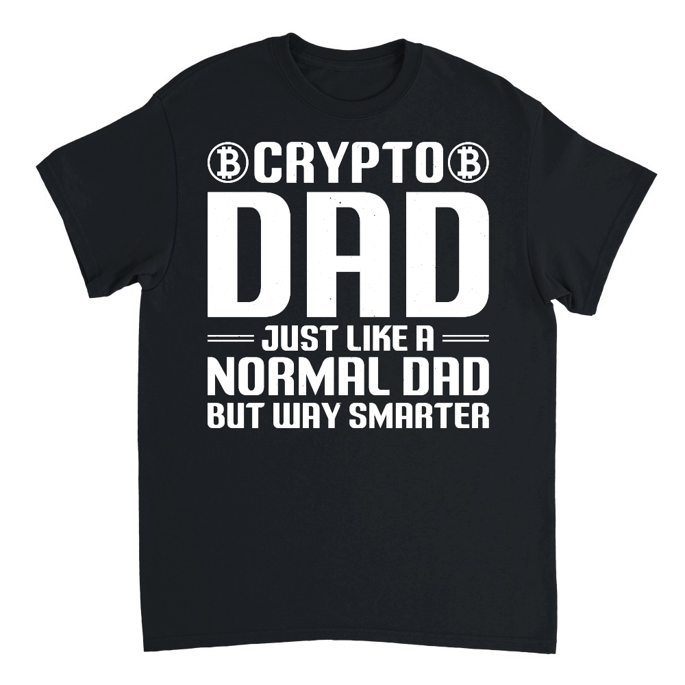 Crypto Dad just like a Normal Dad but way Smarter