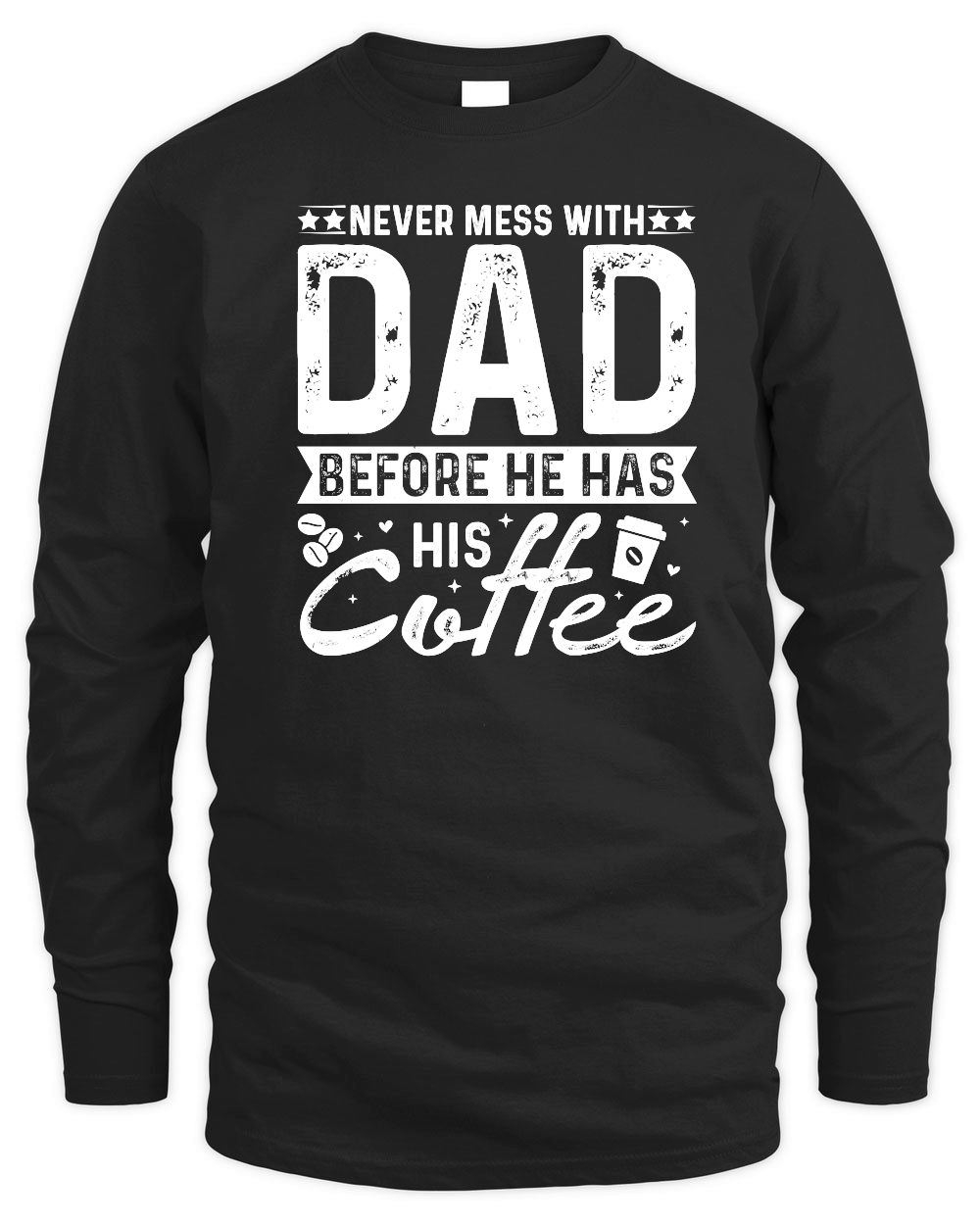 Never Mess With Dad Before He Has His Coffee