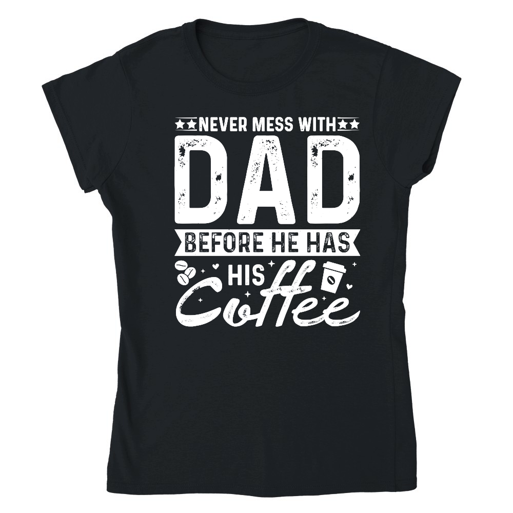 Never Mess With Dad Before He Has His Coffee