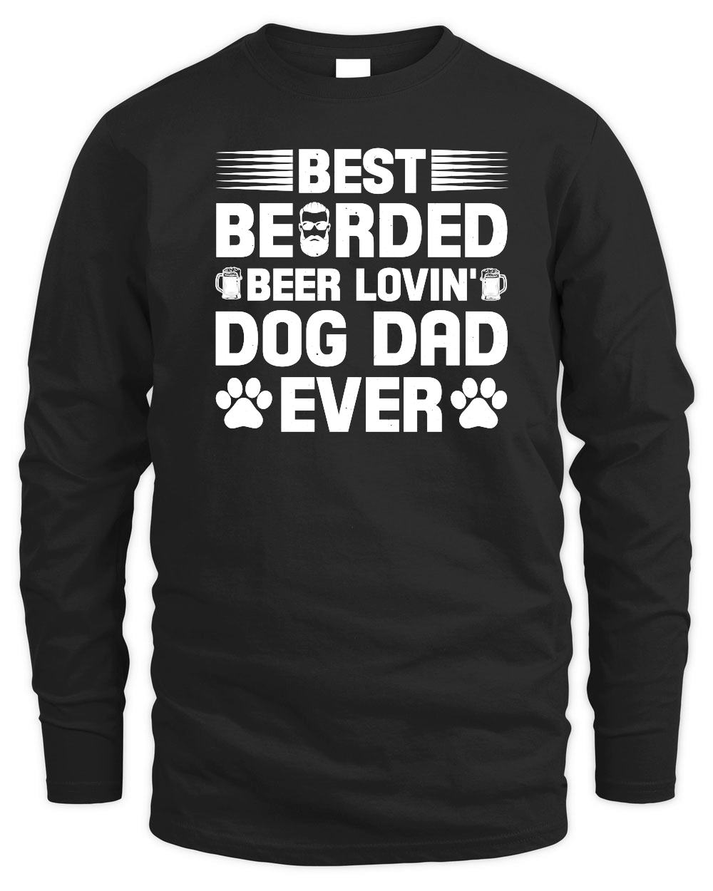 Best Bearded Beer Lovin' Dog Dad Ever