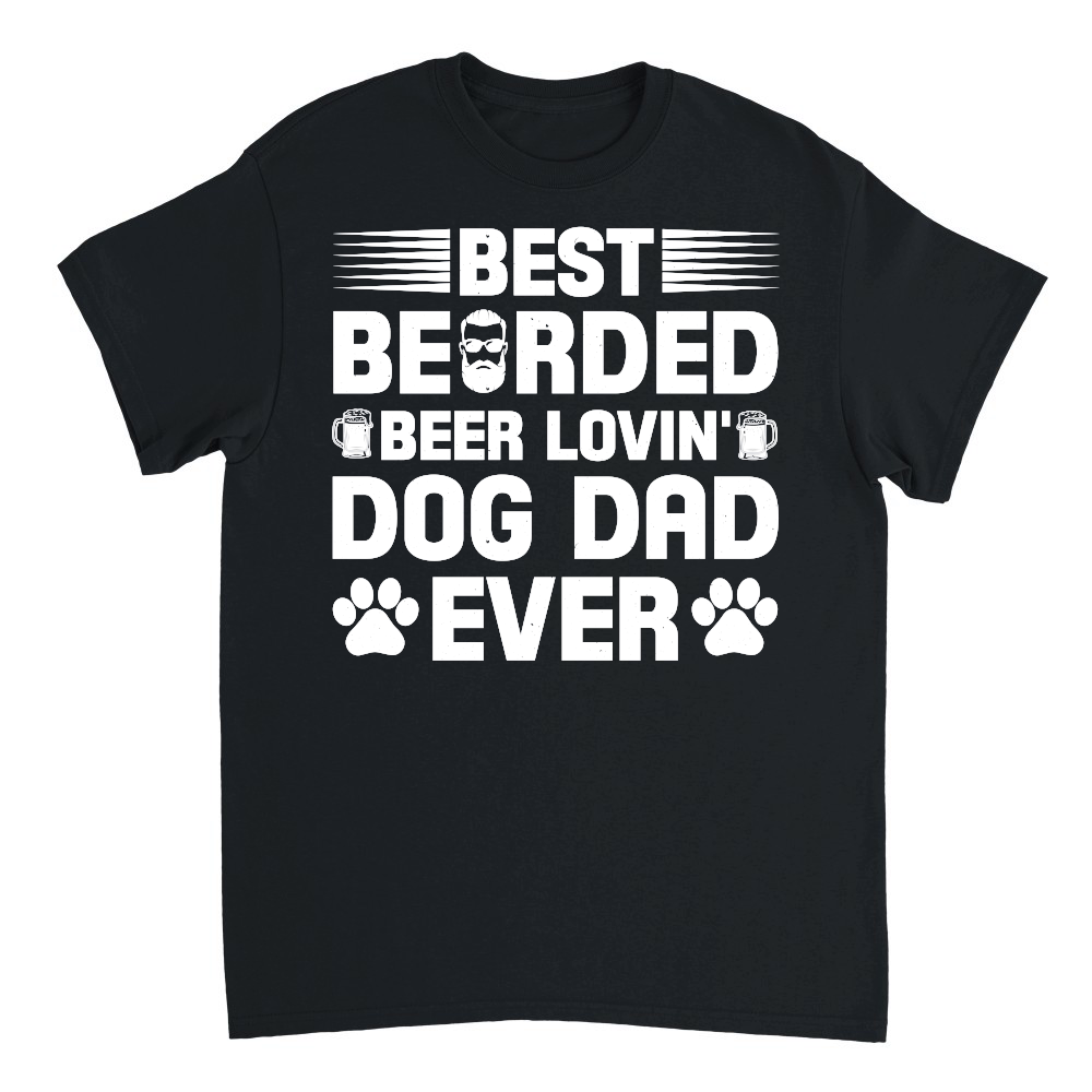 Best Bearded Beer Lovin' Dog Dad Ever