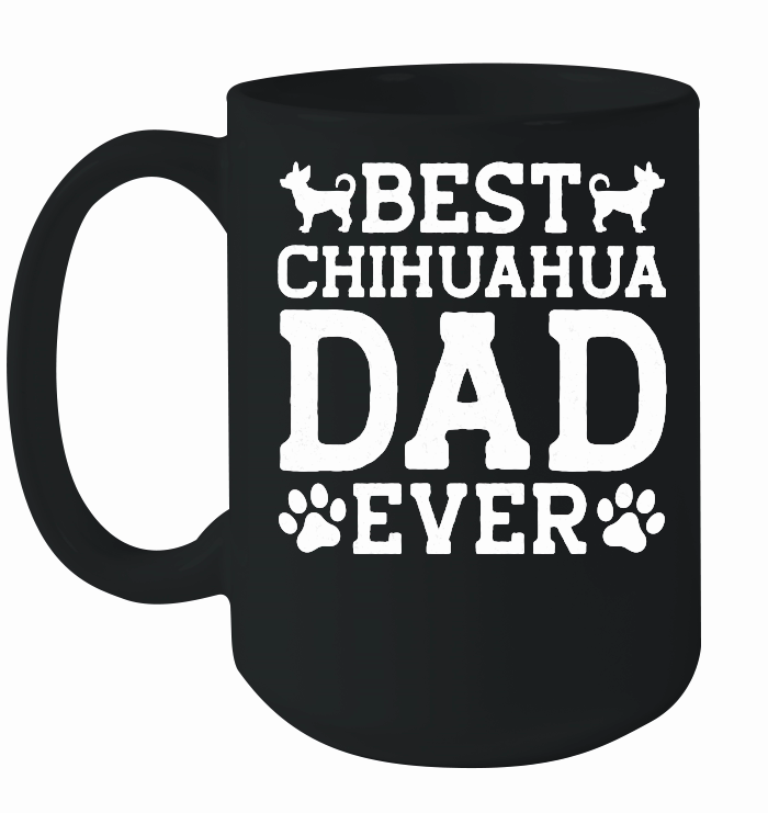 Best Chihuahua Dad Ever