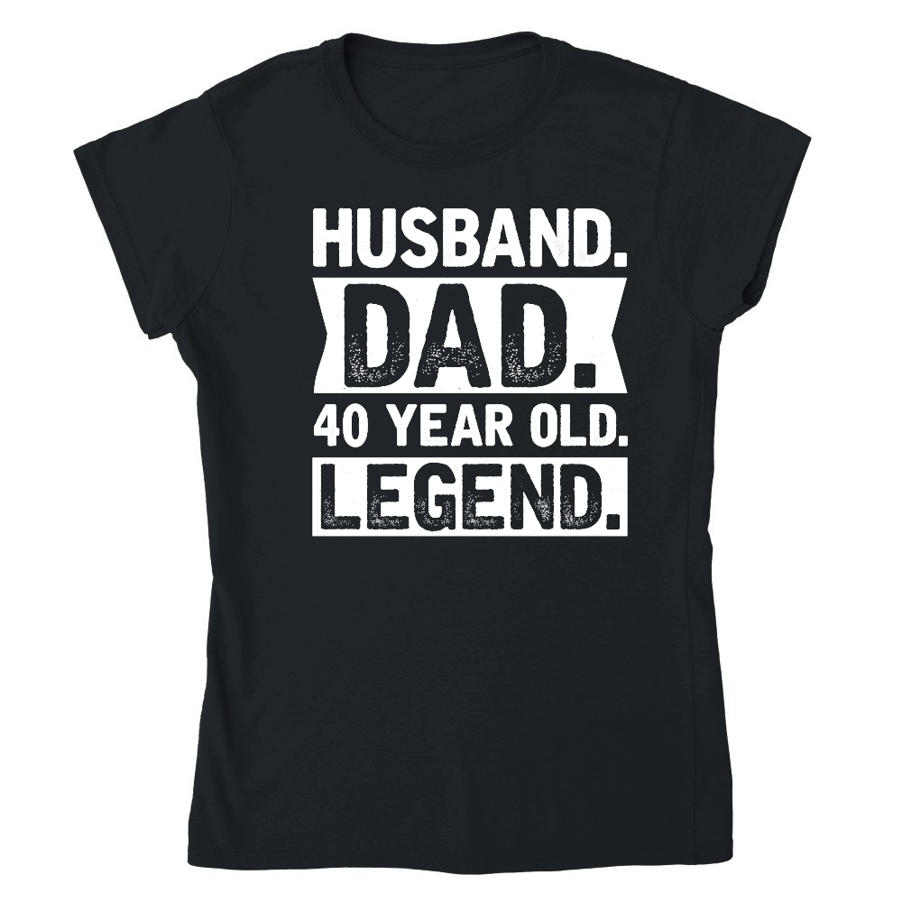 Husband Dad 40 Year Old Legend Birthday