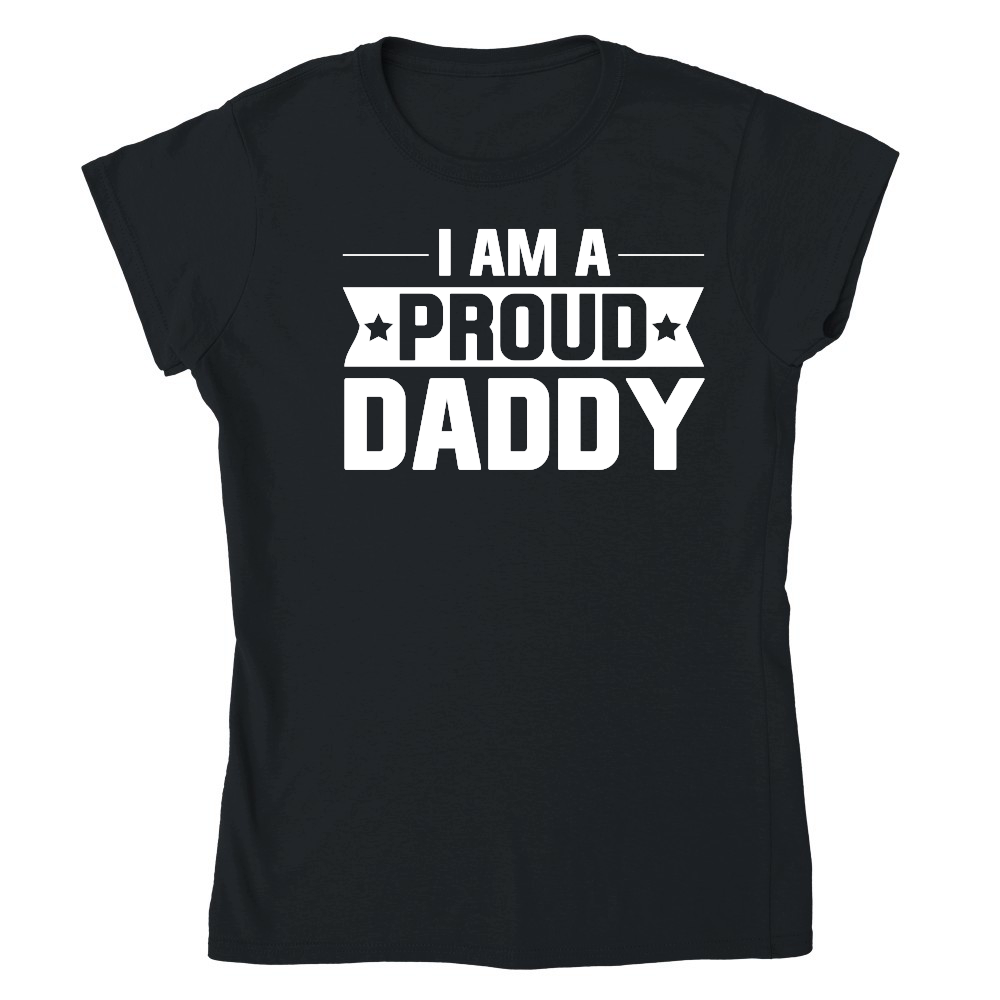 I Am A Proud Daddy