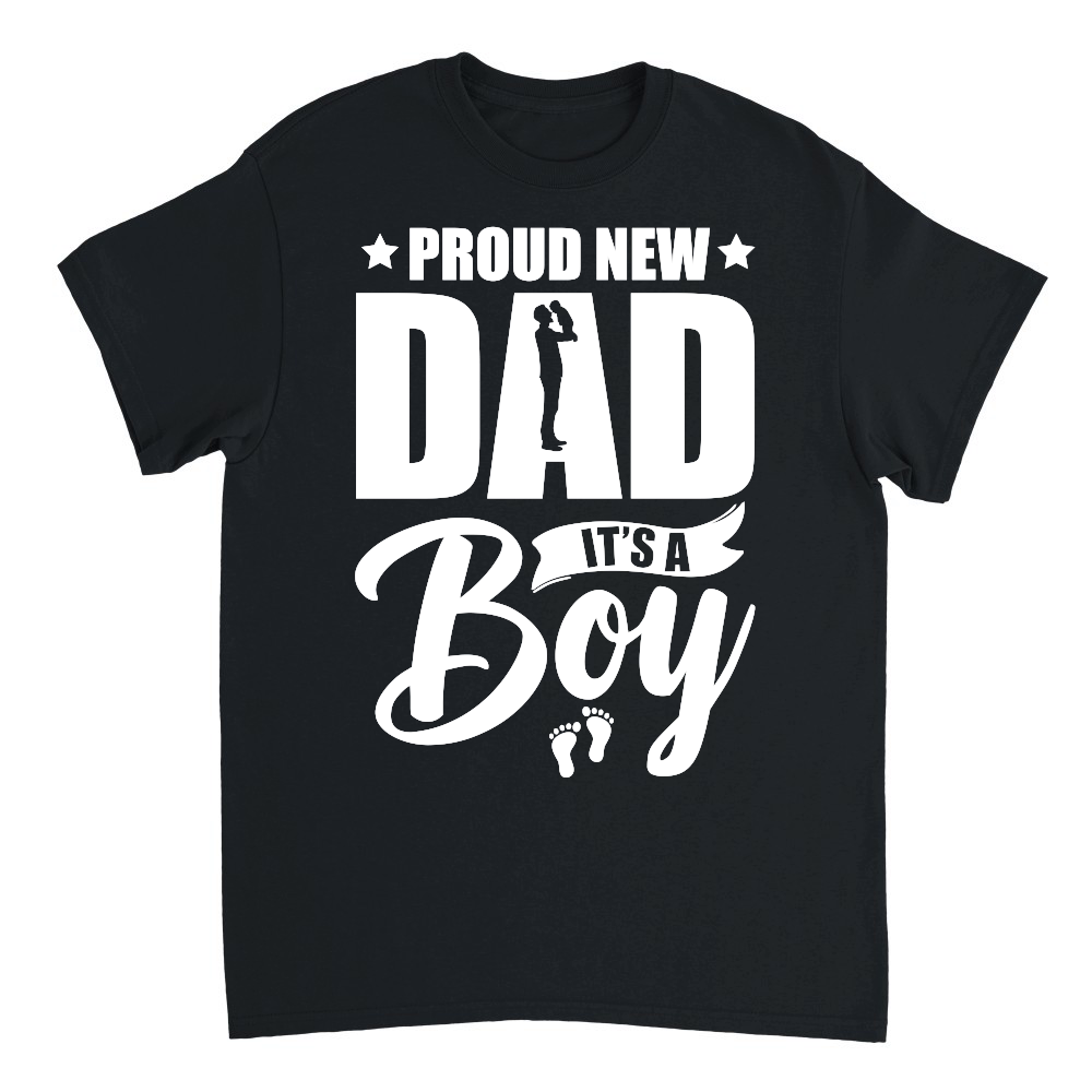 Proud New Dad Its A Boy