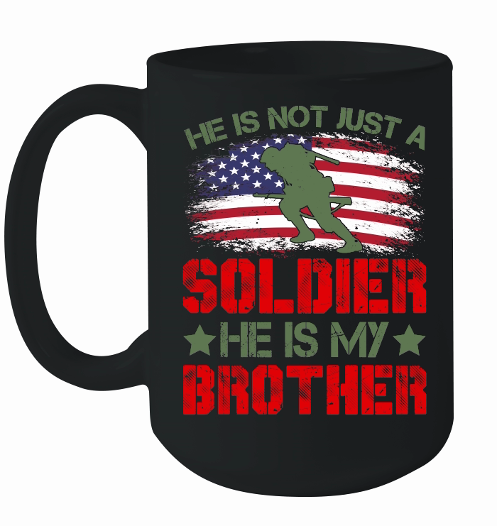 He Is Not Just A Soldier He Is My Brother