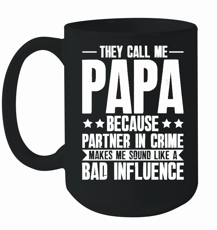 They Call Me Papa Because Partner In Crime