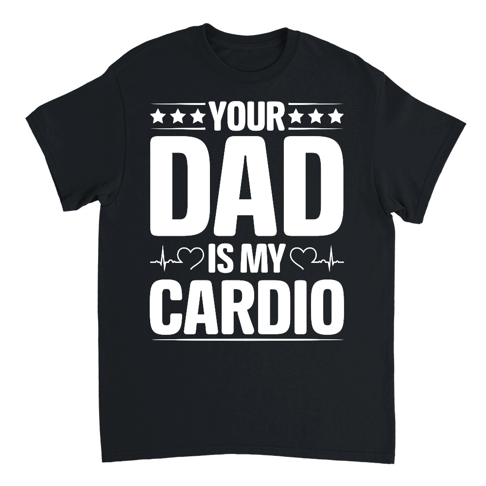 Your Dad Is My Cardio