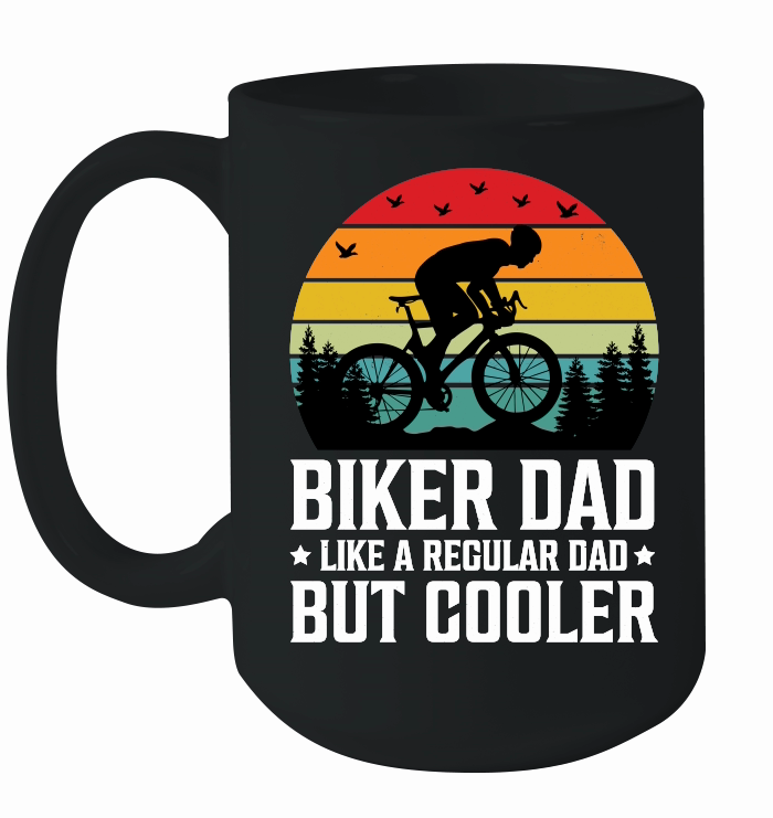 Biker Dad Like a Regular Dad But Cooler