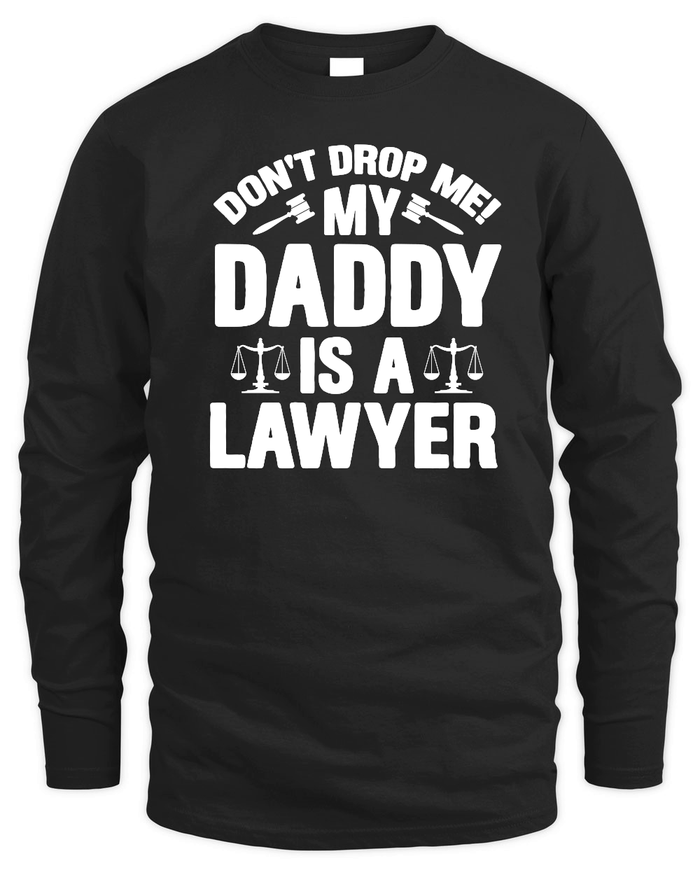 Don't Drop Me! My Daddy Is A Lawyer Baby