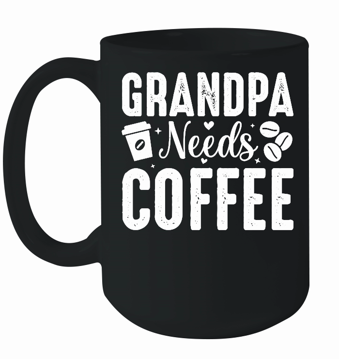 Grandpa Needs Coffee