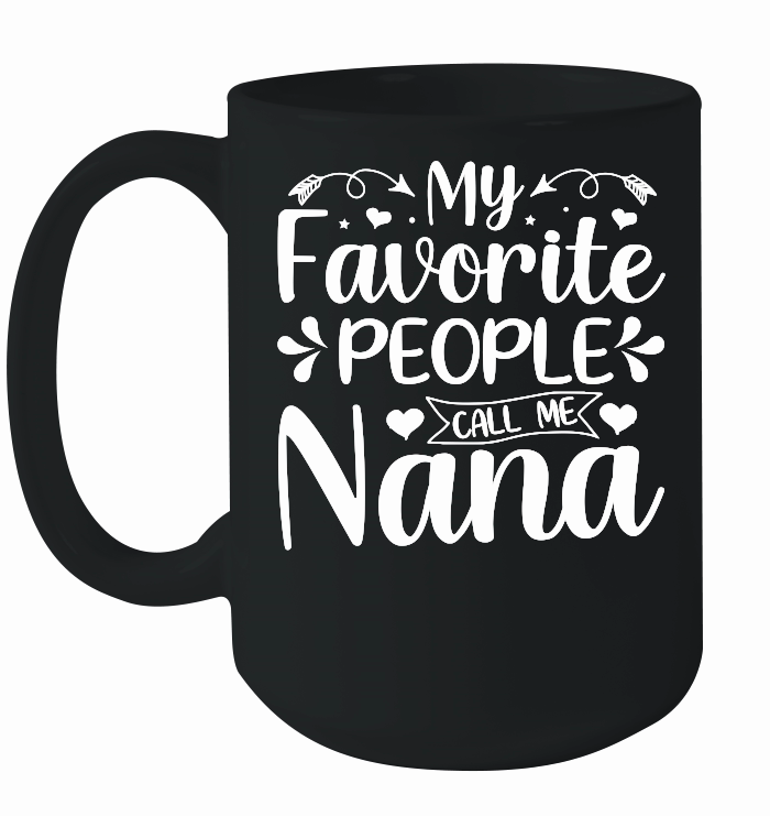 My Favorite People Call Me Nana