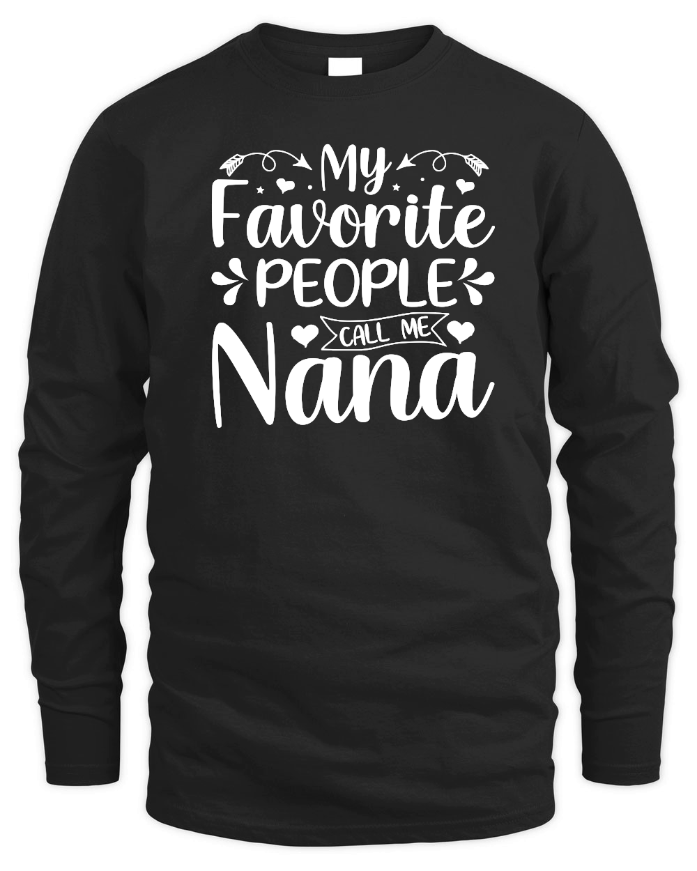 My Favorite People Call Me Nana