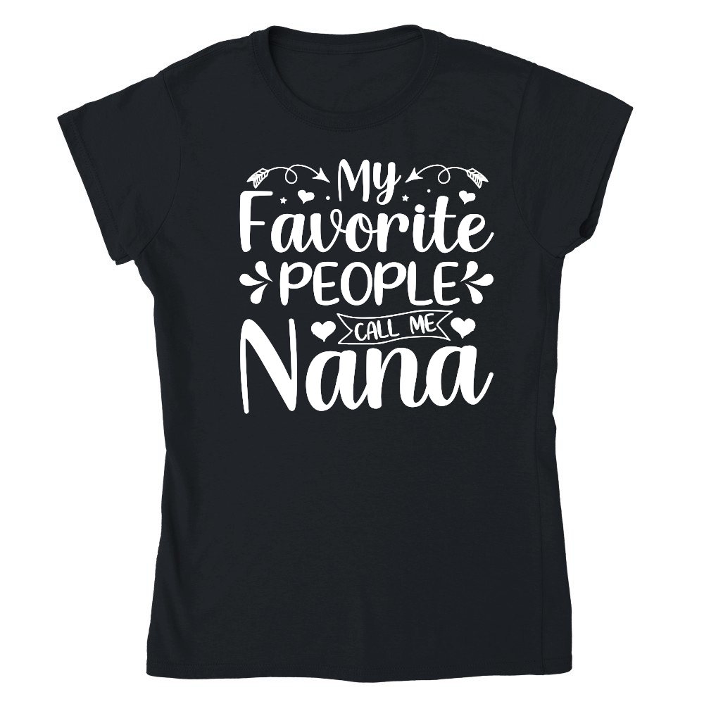 My Favorite People Call Me Nana