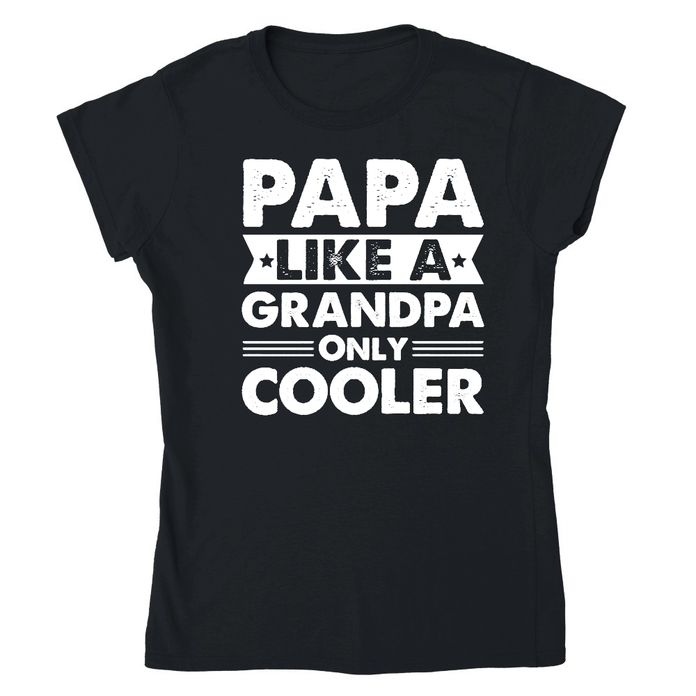 Papa Like a Grandpa Only Cooler