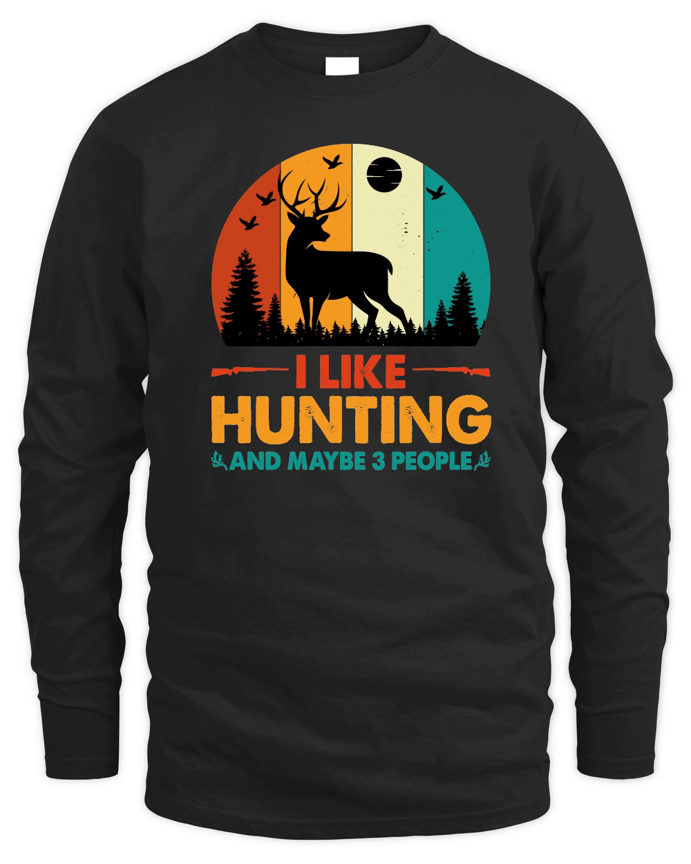 I Like Hunting and Maybe 3 People