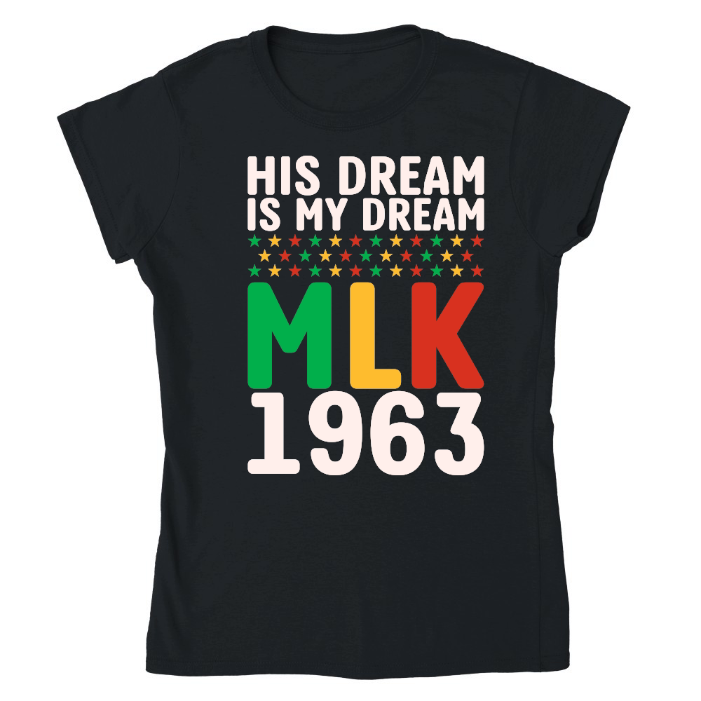 Vintage His Dream Is My Dream! MLK, Martin Luther King Jr.