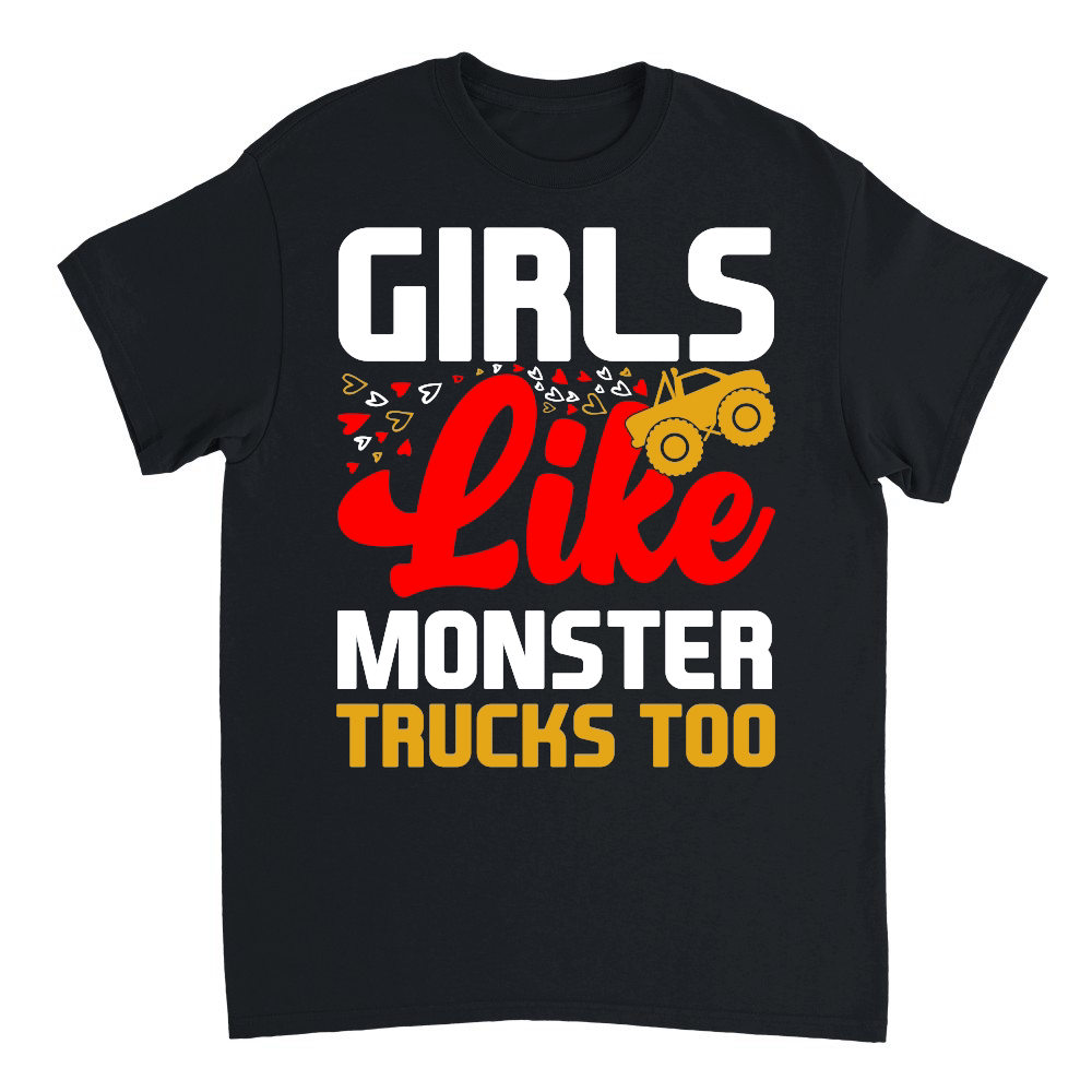 Girls Like Monster Trucks Too