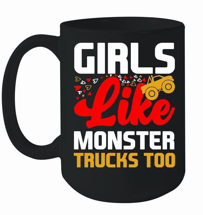 Girls Like Monster Trucks Too