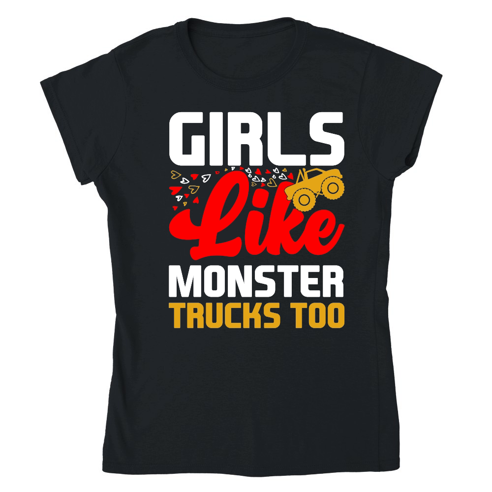 Girls Like Monster Trucks Too