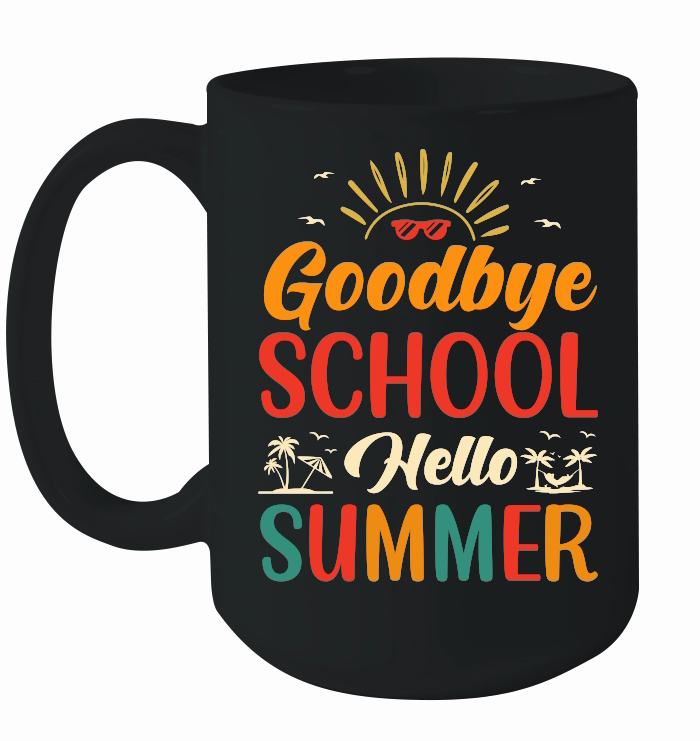 Goodbye School Hello Summer