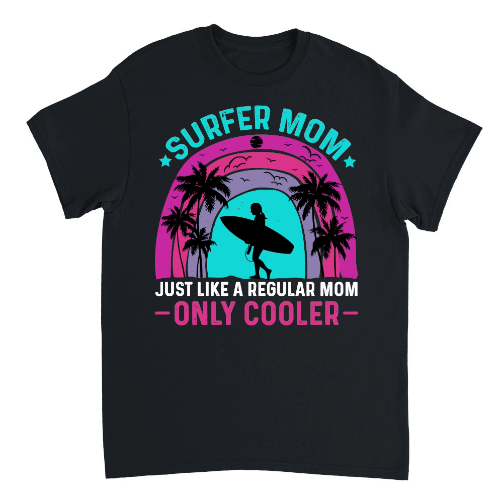 Surfer Mom Just Like a Regular Mom Only Cooler