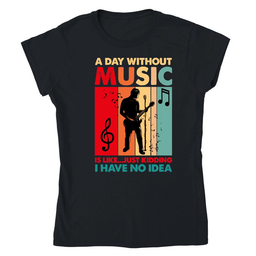 A Day Without Music Is Like...Just Kidding