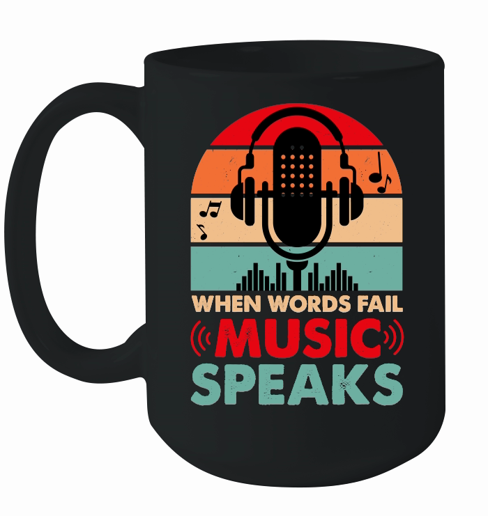 When Words Fail Music Speaks