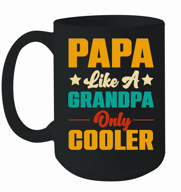 Papa Like A Grandpa Only Cooler