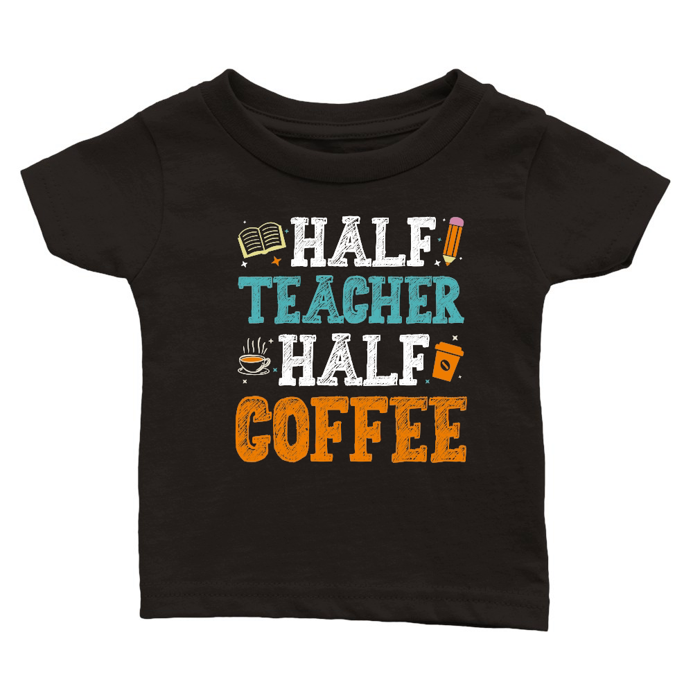 Half Teacher Half Coffee