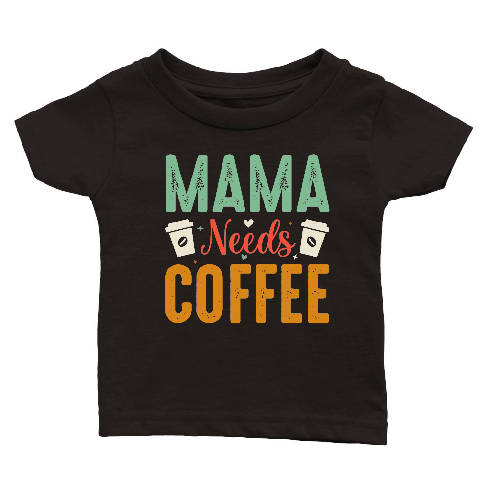 Mama Needs Coffee