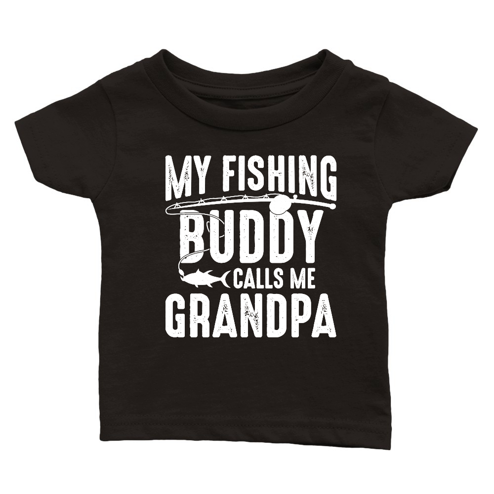 My Fishing Buddy Calls Me Grandpa