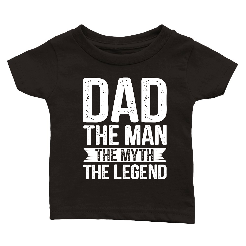 Dad The Man The Myth The Legend T Shirt