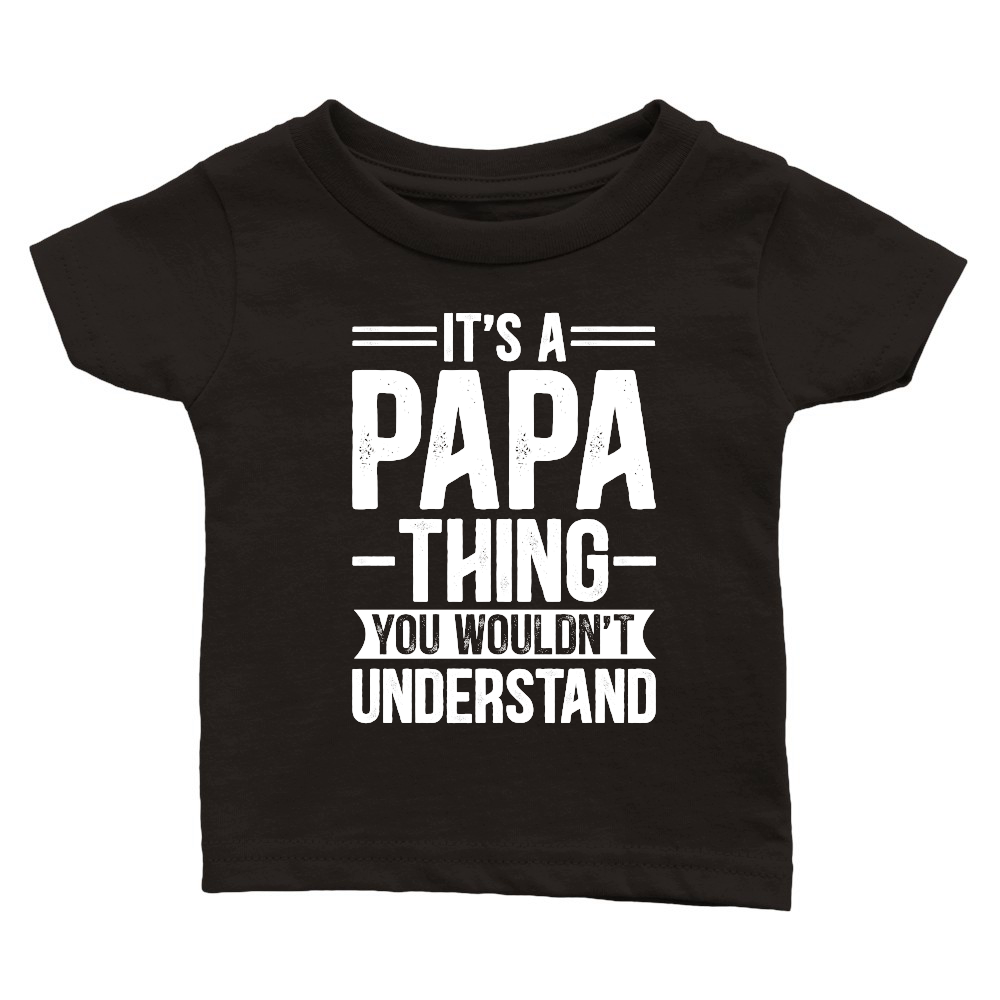 It's a Papa Thing You Wouldn't Understand