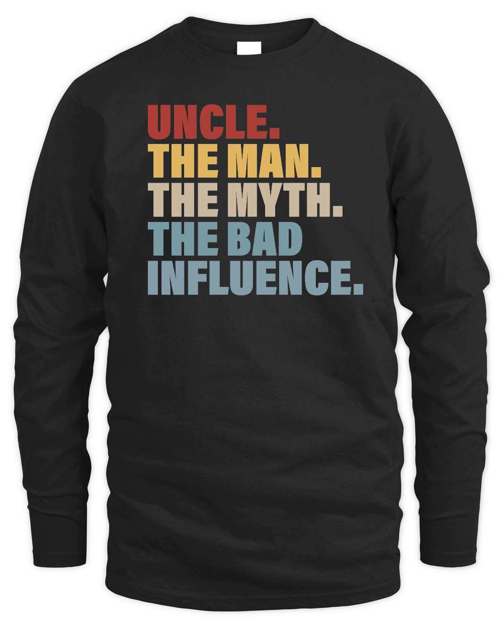 Vintage Fun Uncle Man Myth Bad Influence Funny