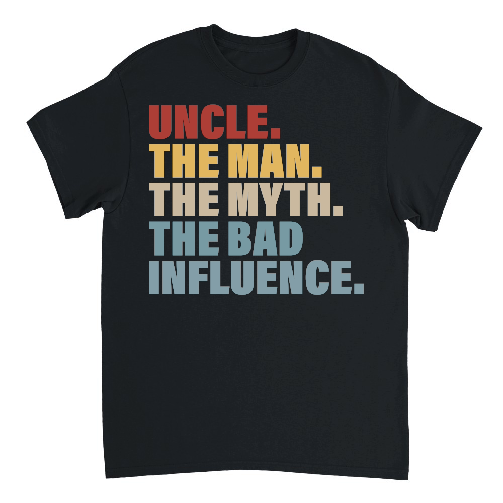 Vintage Fun Uncle Man Myth Bad Influence Funny