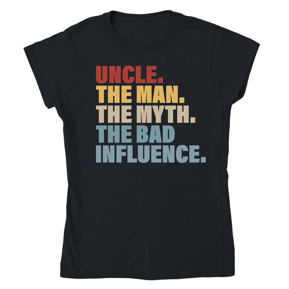 Vintage Fun Uncle Man Myth Bad Influence Funny