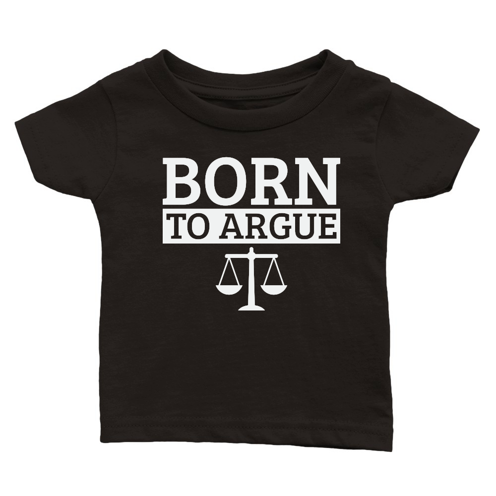 Born To Argue Advocate Law Firm Lawyer Attorney Lawyers