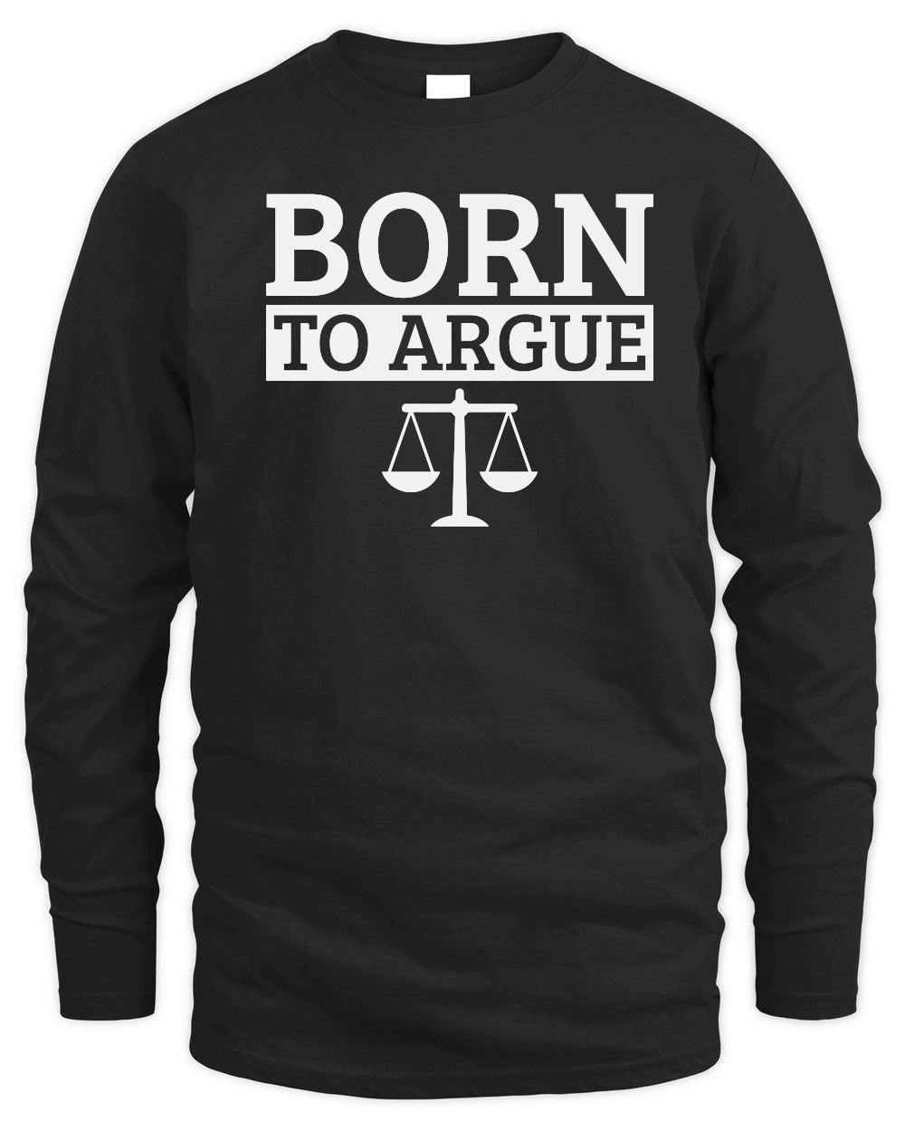 Born To Argue Advocate Law Firm Lawyer Attorney Lawyers