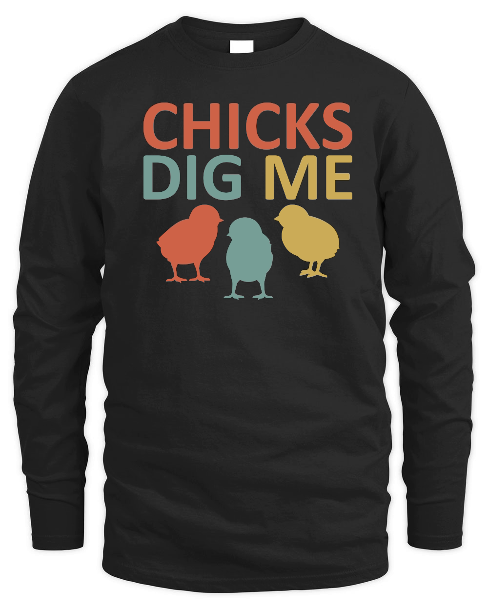 Chicks Dig Me Funny Chicken