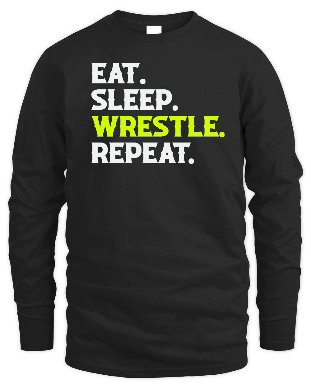 Eat Sleep Wrestle Repeat Shirt Wrestling