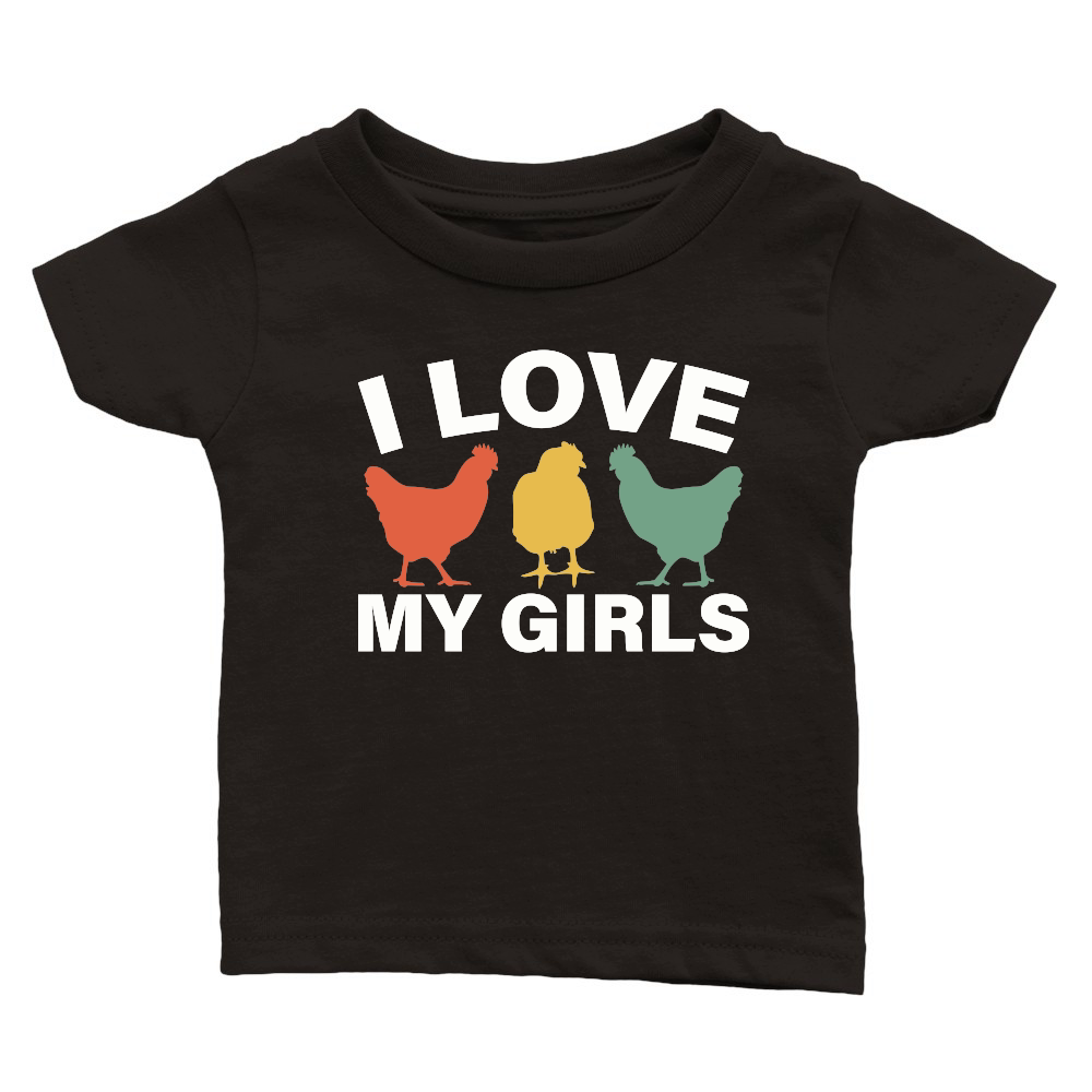 I Love My Girls Funny Chicken