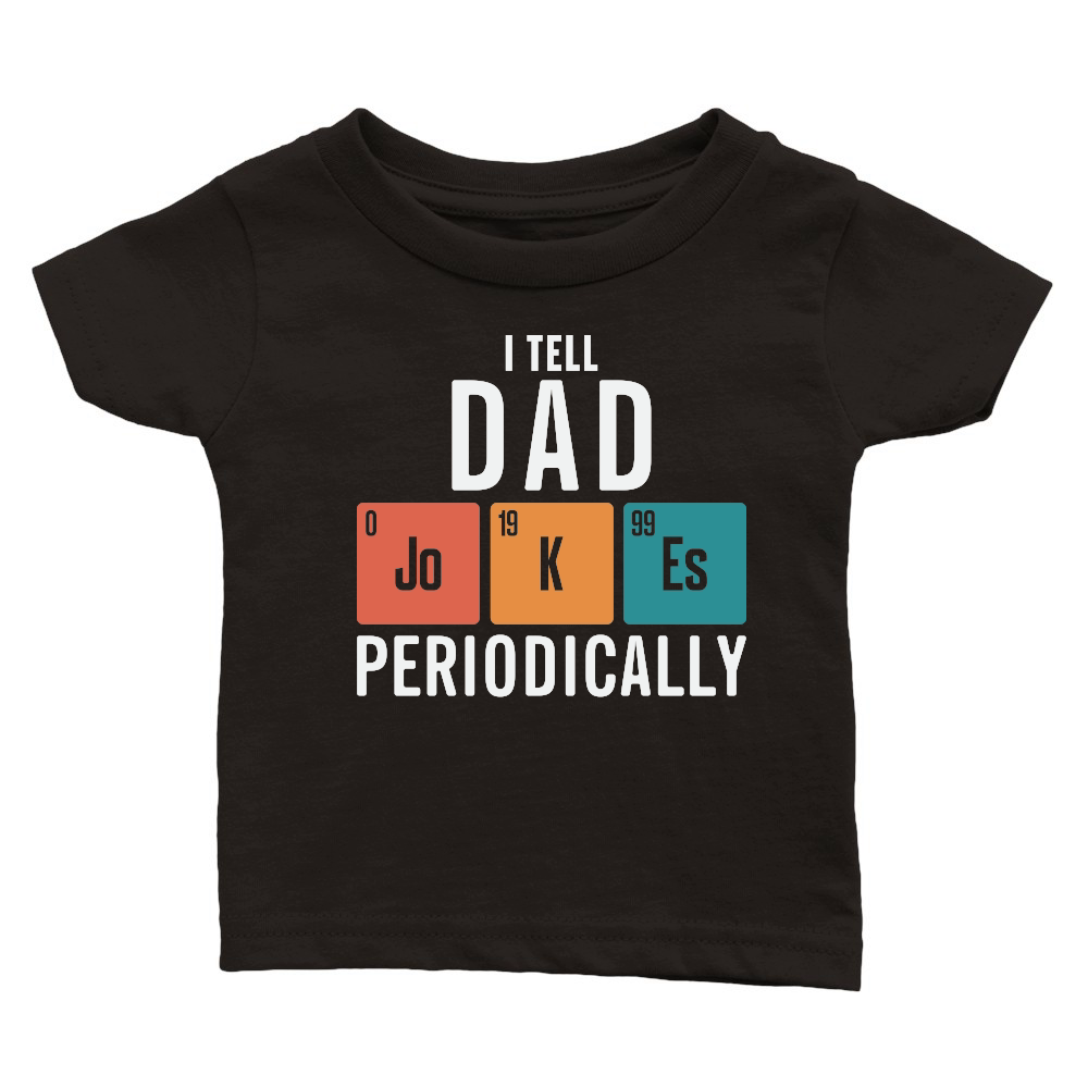 I Tell Dad Jokes Periodically