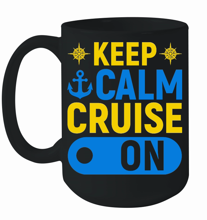 Keep Calm Cruise On