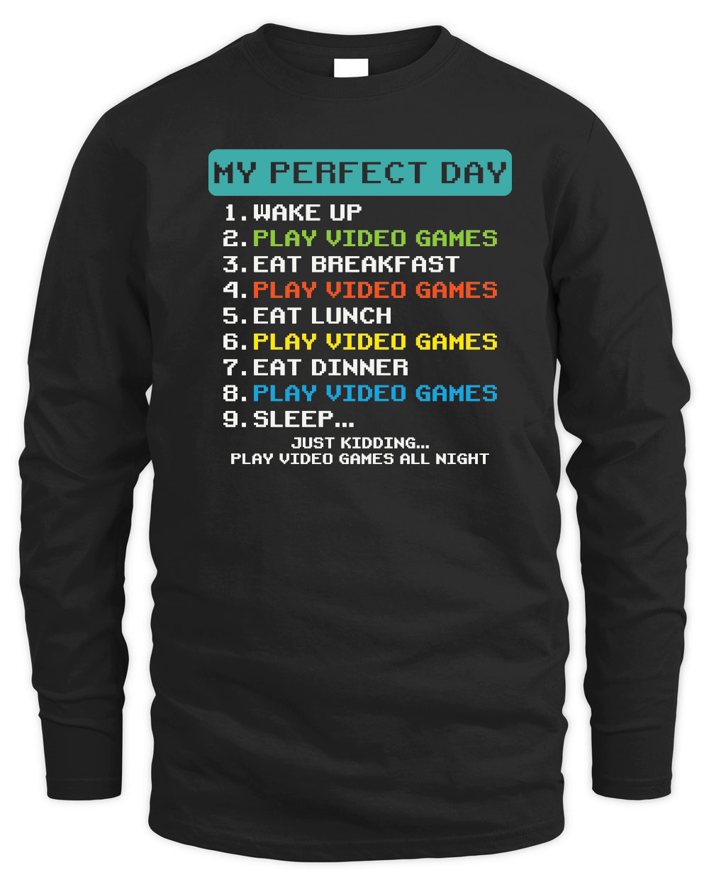 My Perfect Day Play Video Games Funny Gamer Men Boys Kids