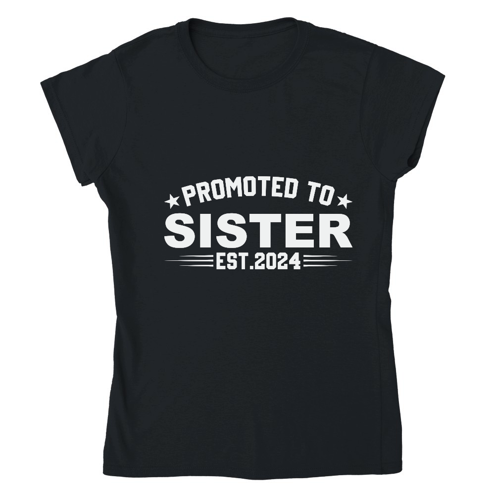 Promoted to sister est.2024