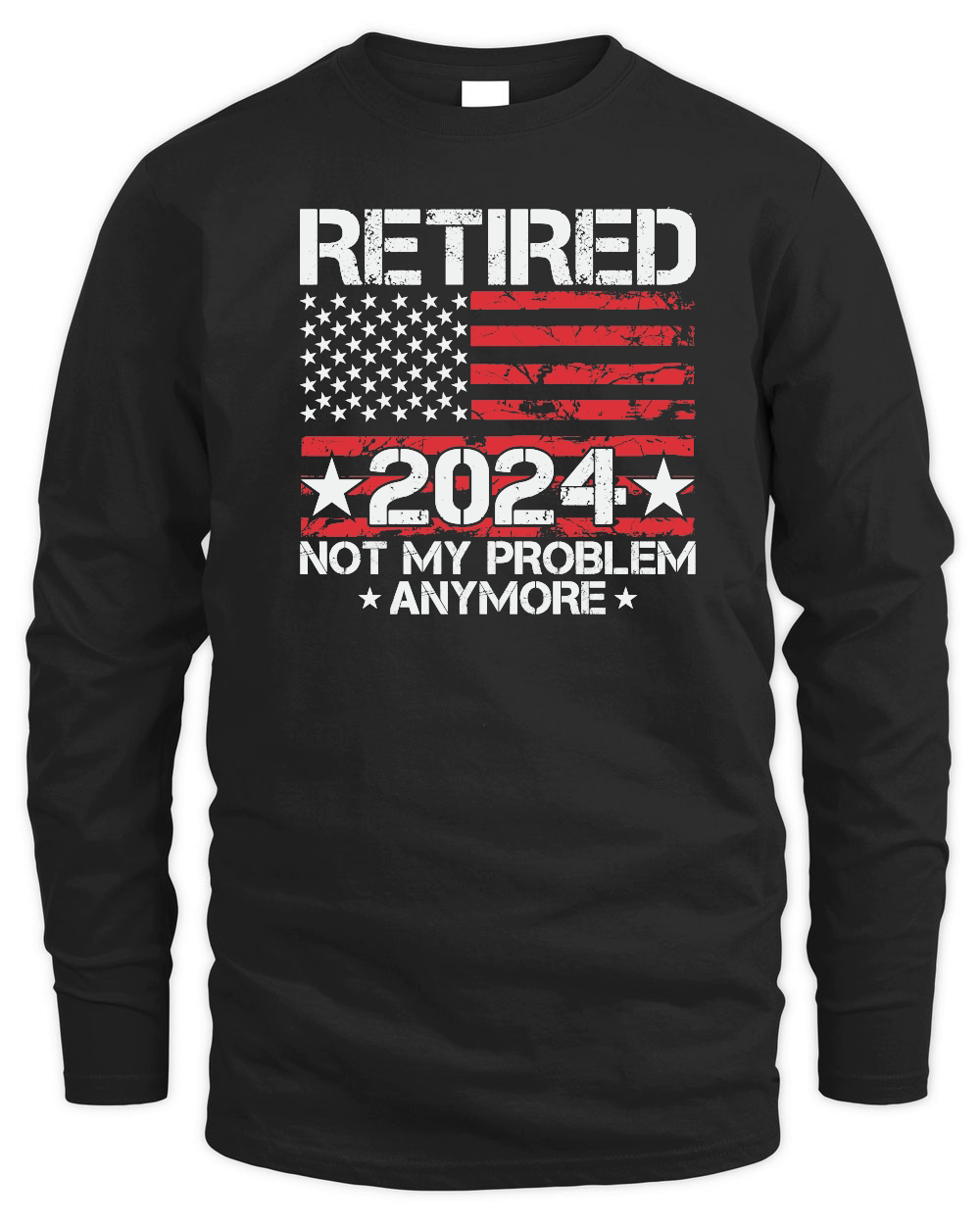 Retired not my problem anymore 2024