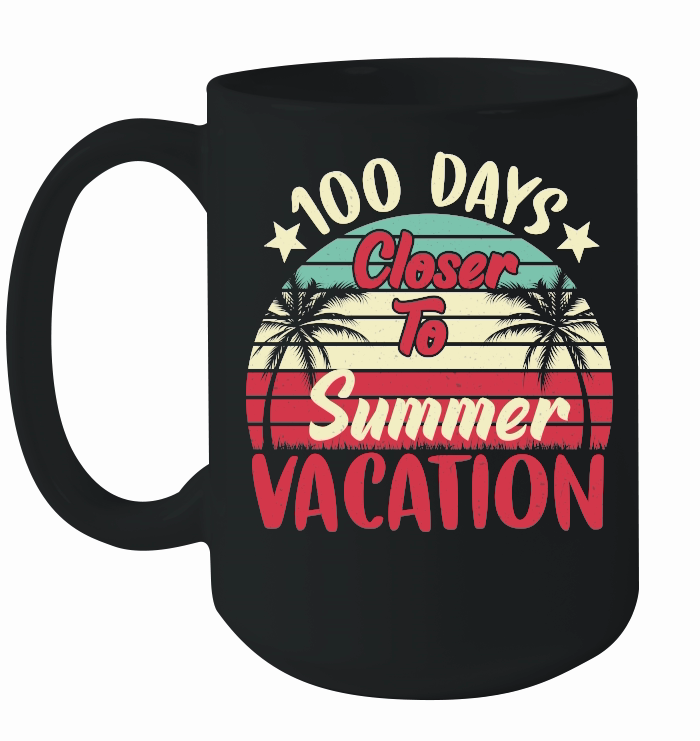 100 Days Closer To Summer Vacation