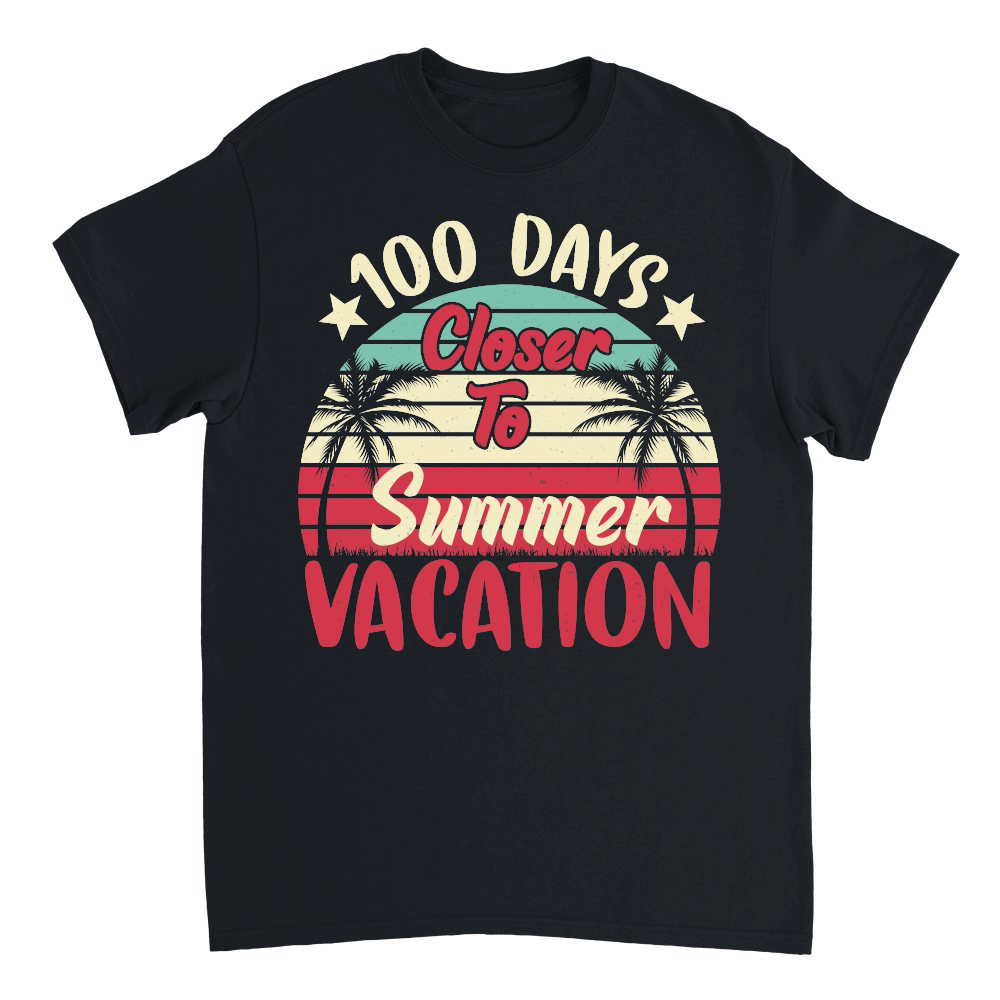 100 Days Closer To Summer Vacation